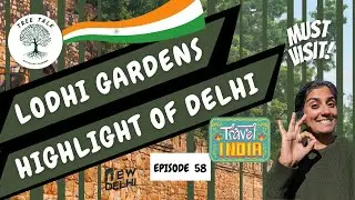 Magnificent Lodhi Gardens of New Delhi