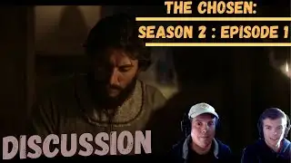 The Chosen: Season 2 | Episode 1 Discussion |