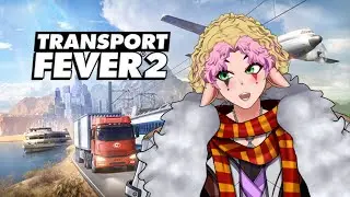 【TRANPORT FEVER 2】Aku Siap Sekarang Juga Kita Bangun Kota Itu! #transportfever2 #vtuber #vtuberid