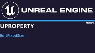UE4/5 and C++, UPROPERTY (EditFixedSize)