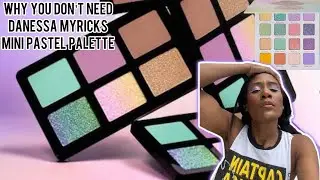 Why You DON'T NEED Danessa Myricks Mini Pastel Palette #dupealert