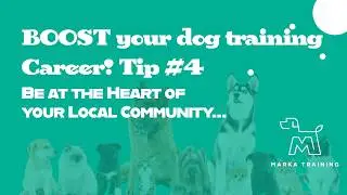 Professional Dog Training Top Tips - #4 Be at the Heart of your Local Community...