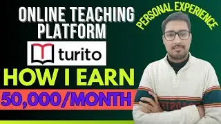 Turito Online Teching Platform| Personal Experience| Earn Upto 50,000 #onlineteaching #onlineearning