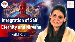 Integration of Self: Sri Aurobindo's Path to Eternal Consciousness | Aditi Kaul | Shakti Kumbh