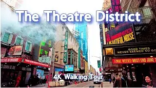 The Theatre District in NYC | 4K Walking Tour