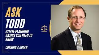 Estate Planning Basics, Trusts & What Really Counts Toward Your Estate