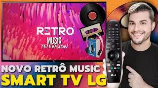 Novo  APLICATIVO  RETR&Ocirc; MUSIC TELEVISION PARA SUA SMART TV LG!