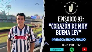 Ep.93 | Bruno Araujo: Coraz&oacute;n de muy buena ley