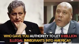 &ldquo;You Let 8 Million Illegal Immigrants In?&rdquo; &mdash; Kennedy Challenges Immigration Official