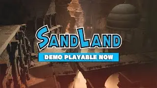 SAND LAND &ndash; Demo Trailer