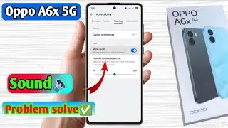 oppo a6x 5g me volume kaise badhaye,oppo a6x 5g sound problem