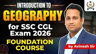 Master Indian & World Geography for SSC CGL 2026 | Foundation Class by D.S. EDU HUB
