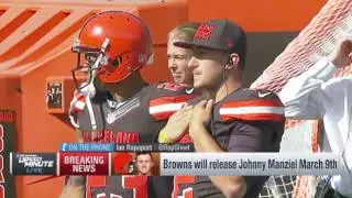 Browns Will Release Johnny Manziel March 9th | NFL News