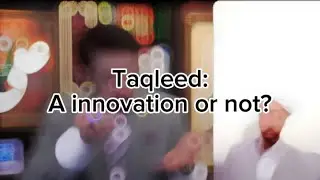 TAQLEED DEBATE | Sheikh Hassan Allahyari 1/3