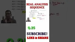 25 Real Analysis | properties of sequence | what is value of limit(an+1/an) as n tends to infinite