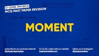 O-Level Physics MCQ Revision | Moment