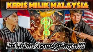 Keris dan Sejarahnya: Benarkah Milik Malaysia???