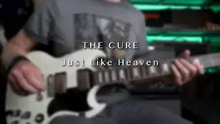 The Cure - Just Like Heaven - Guitar Cover by Robert Bisquert