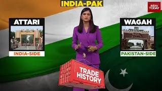 India's Border Closure Set To Cripple Trade With Pakistan And Pakistan's Economy | India Today News