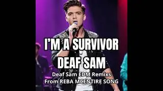REBA MCENTIRE IM A SURVIVOR COVER BY DEAF SAM