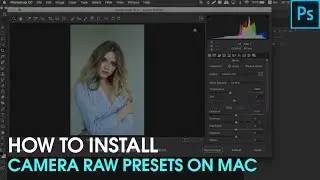How to Install Camera RAW Presets on Mac