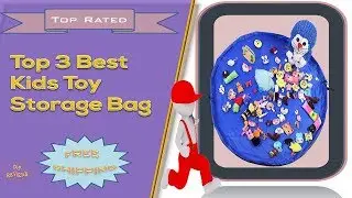 Top 3 Best Kids Toy Storage Bag | Play Mat Bag Reviews
