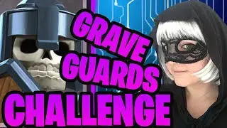 FUN GRAVE GUARDS CHALLENGE 🔷 BANDIT COSPLAY EP.2 🔷 CLASH ROYALE