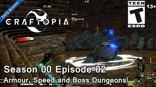 Craftopia (Season 00 Episode 02) Armour, Speed and Boss Dungeons!