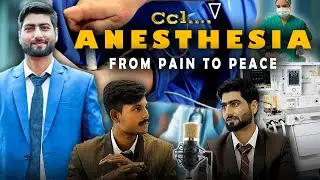 Anesthesia- From Pain to Peace | Medical Podcast | Clinical Care Insights