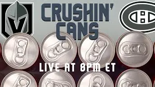 Montreal Canadiens vs Las Vegas Golden Knights Gm 1 Live Pregame Show | Crushin' Cans