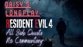 Resident Evil 4 Remake LongPlay [!440p60fps] [No Commentary] [All side quests]