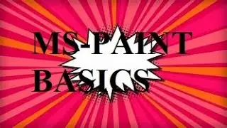 MS-PAINT BASICS