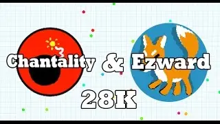 Agar.ioTeaming with  Chantality 28K