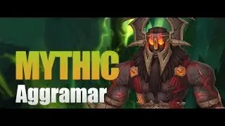 San&iacute;ty VS Aggramar - Mythic Antorus the Burning Throne | Fire Mage POV