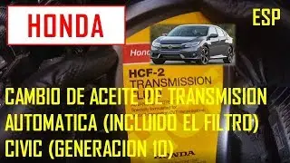 CIVIC Cambio de aceite y filtro de transmisión automática