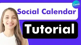 Как создать календарь для социальных сетей на Canva | Планируйте свой контент как профессионал