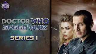Series 1 (2005) | Doctor Who Speed Quiz Compilation