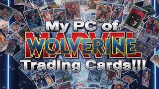 Journey through my collection of Wolverine MARVEL Trading Cards Pt. 3
