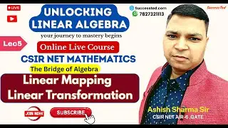 Lec-5 The Bridge of Algebra: Linear Mapping #lineartransformation #csirnetmaths #linearalgebra