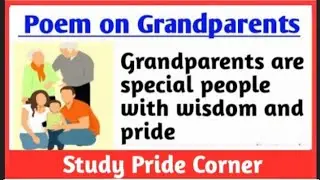 Poem on My Grandparents in English | Poem on Grandparents |  StudyPrideCorner