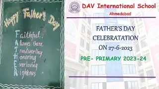 Father's Day Celebration - 23 | D.A.V. International School |Ahmedabad