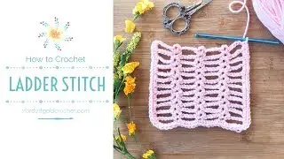 Лестничный стежок | Вязание крючком | Исследователь стежков в субботу | Урок вязания крючком для ...