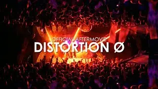 Distortion &Oslash; | Official Aftermovie 2017