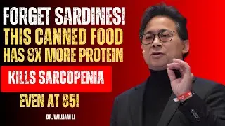 Forget Sardines! This Food Builds Muscle And Kills Sarcopenia | Dr. William Li