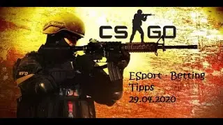ESport Betting Tipps - Counter Strike Global Offensiv 28.04.2020 [GER]