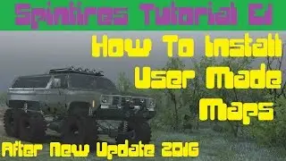 Spintires How To Install User Made Maps After New Update 2016 03.03.16