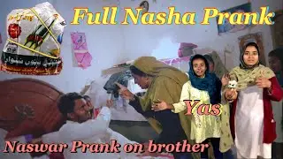 Full Nasha Naswar prank on brother | TahlakaPunjabi