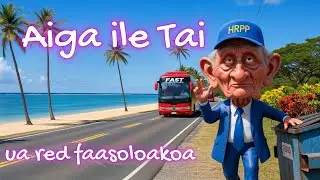 EP02 - Dauna a Aiga ile Tai #fastsamoa