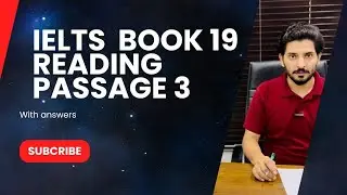 Ielts book 19 reading 1 passage 3 |reading tips and tricks| ielts reading | ielts reading practice