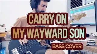 Carry On My Wayward Son (Kansas) - Bass Cover